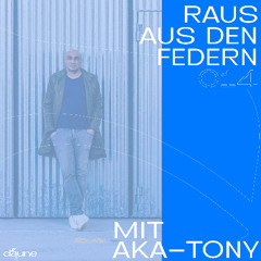 Raus aus den Federn 014 - Aka-Tony