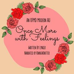 Once More With Feelings By LyndziM