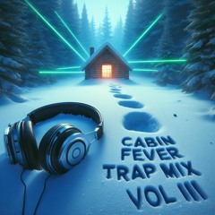 LAB Ent. Cabin Fever Trap Mix Vol. 3