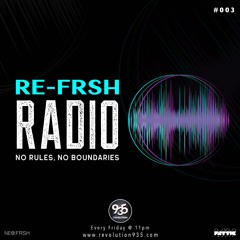 RE-FRSH Radio Ep.3