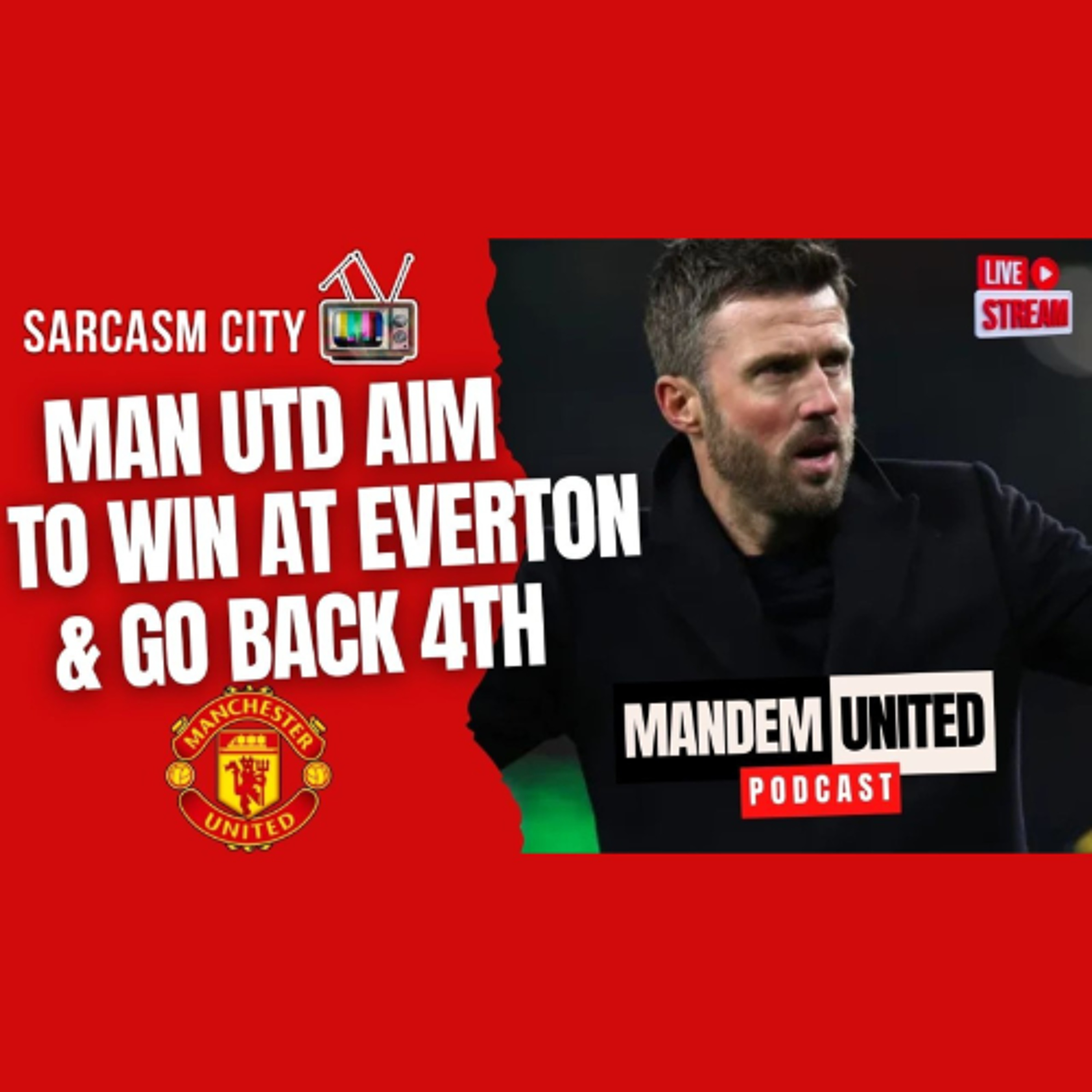 MAN UTD AIM TO WIN AT EVERTON & BACK TO 4TH - ManDem United Pod