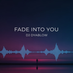 Fade into You
