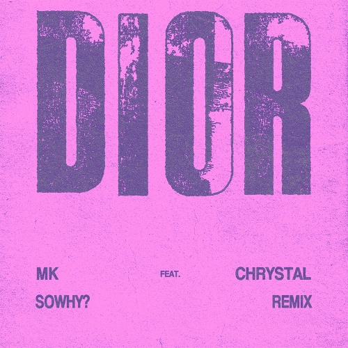 MK - Dior (feat. Chrystal) [SoWhy? Remix] SNIPPET