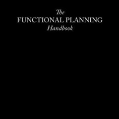 ✔️ [PDF] Download The Functional Planning Handbook by  Alexis C Giostra
