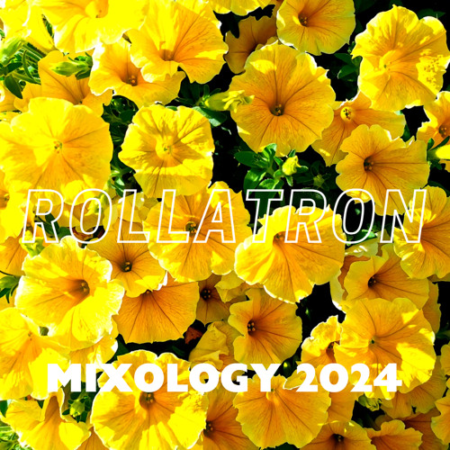 Rollatron's Mixology (2024 Edition)