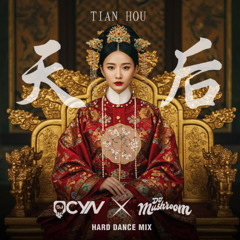 en - Queen 天后 (Tian Hou) (DJ Ocyn & DJ Mushroom Remix)