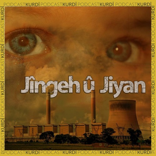 Jîngeh û Jiyan -1