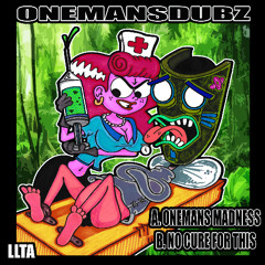 ONEMANSDUBZ-NO CURE FOR THIS