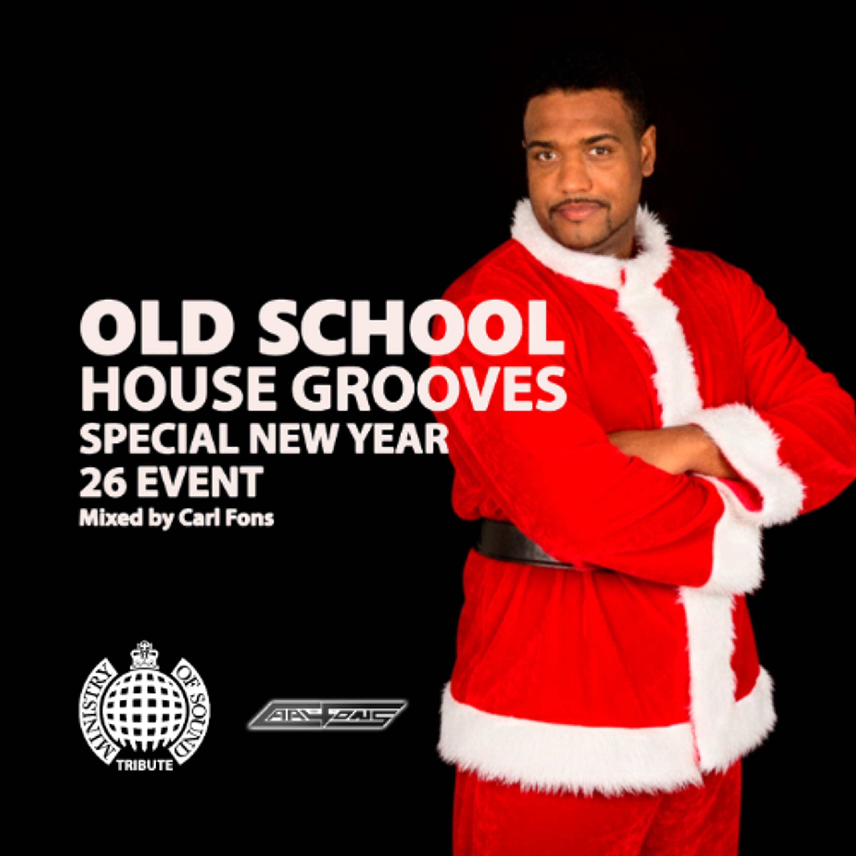 OLD SCHOOL HOUSE GROOVES SPECIALL NEW YEAR EVENT Mixed by Carl Fons (Ministry of Sound Tribute) episode artwork