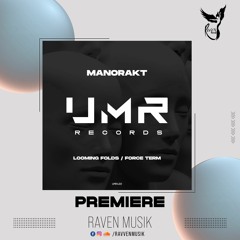 PREMIERE: Manorakt - Force Term (Original Mix) [Uncles Music]