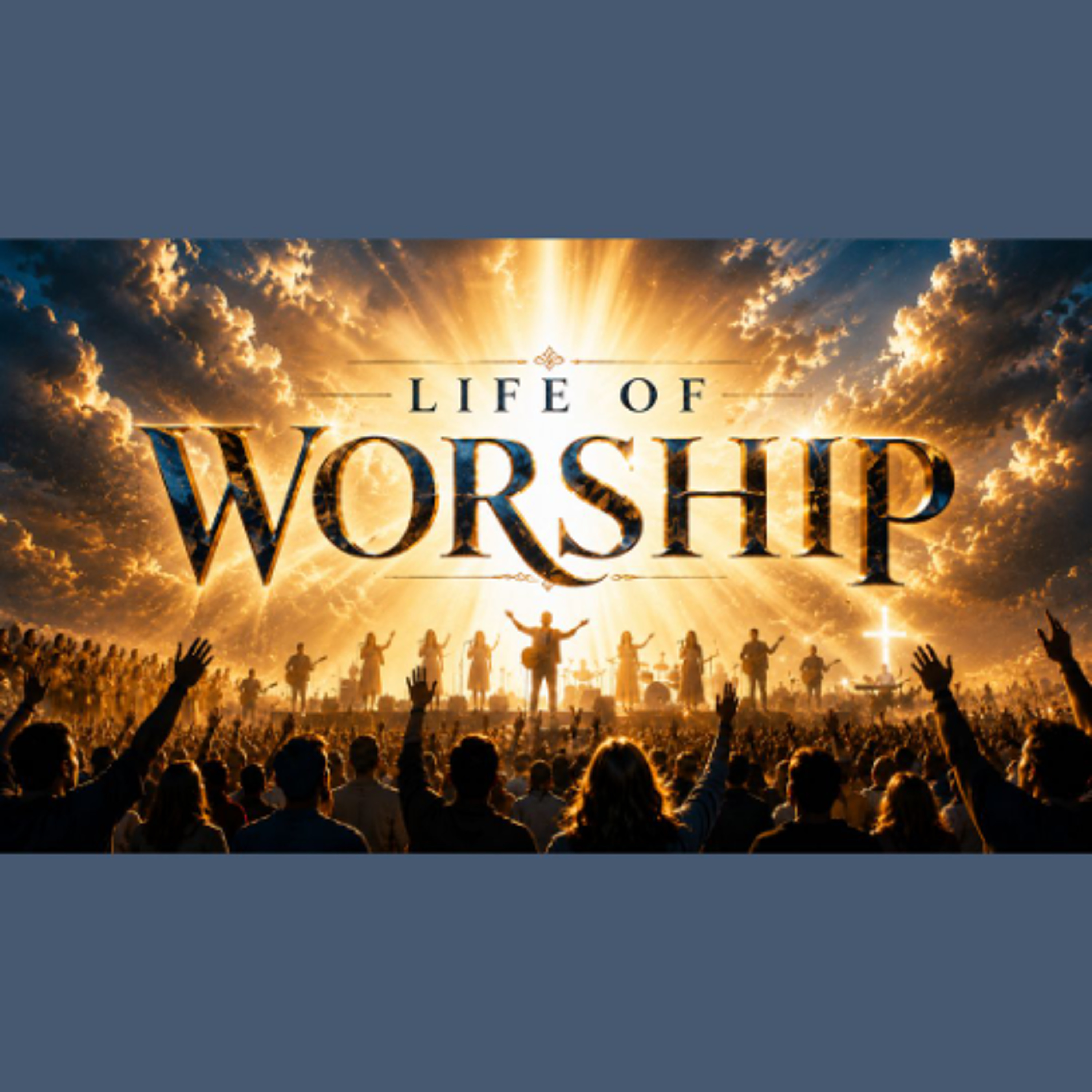 06-24-26 Life of Worship episode artwork
