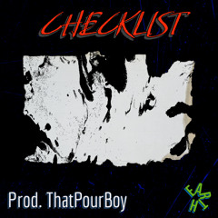Checklist (Prod. ThatPourBoy)