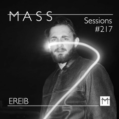MASS Sessions #217 | EREIB