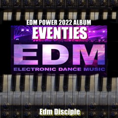 Eventies - Edm Disciple