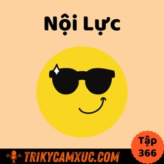 Tập 366: Xây Dựng Nội Lực