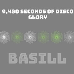 9,480 Seconds of Disco Glory [Disco/Funky House Mix]