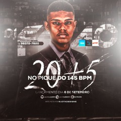 20+5 NO PIQUE DO 145 BPM (( DJ FEIJÃO ))
