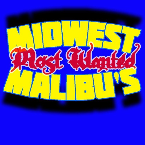 Midwest Malibu's Most Wanted