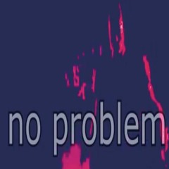 yes problem