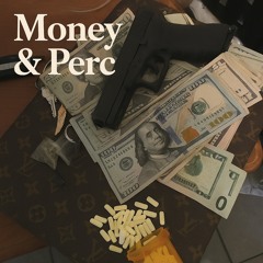 Money & Perc ft. zlineage