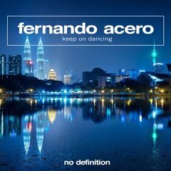 Fernando Acero - Keep On Dancing