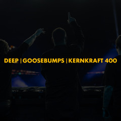 Deep (Go Brooklyn) | Goosebumps | Kernkraft 400 (Swedish House Mafia Mashup)