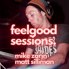 feelgood session v9 mike zarin and matt silliman
