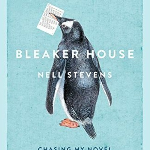 ( 2IUrO ) Bleaker House: Chasing My Novel to the End of the World by  Nell Stevens ( VZK )