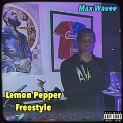 LEMON PEPPER FREESTYLE (WAVEMIX )