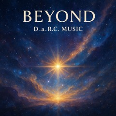 Beyond - D.a.R.C. Music Original Mix