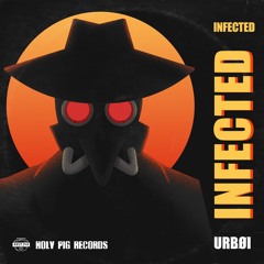 URBØI - Infected - Holy Pig Records