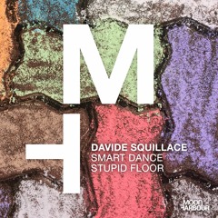 Davide Squillace - Smart Dance Stupid Floor