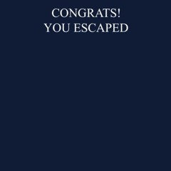 pdf congrats! you escaped: 6' x 9' lined notebook journal (funny coworker