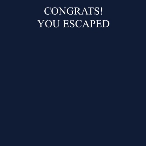 pdf congrats! you escaped: 6' x 9' lined notebook journal (funny coworker