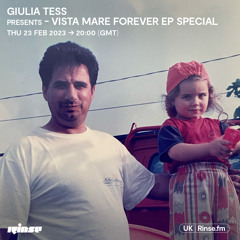 Giulia Tess presents Vista Mare Forever EP Special - 23 March 2023