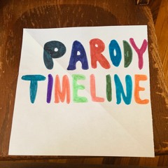 Parody Timeline