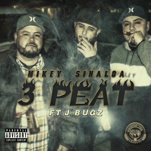 3 P E A T  - MIKEY SINALOA x J.Bugz