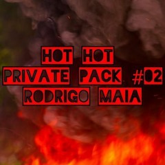 HOT HOT RODRIGO MAIA PRIVATE PACK #02