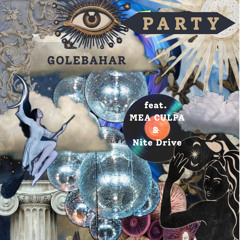 PARTY (feat. MEA CULPA & Nite Drive)