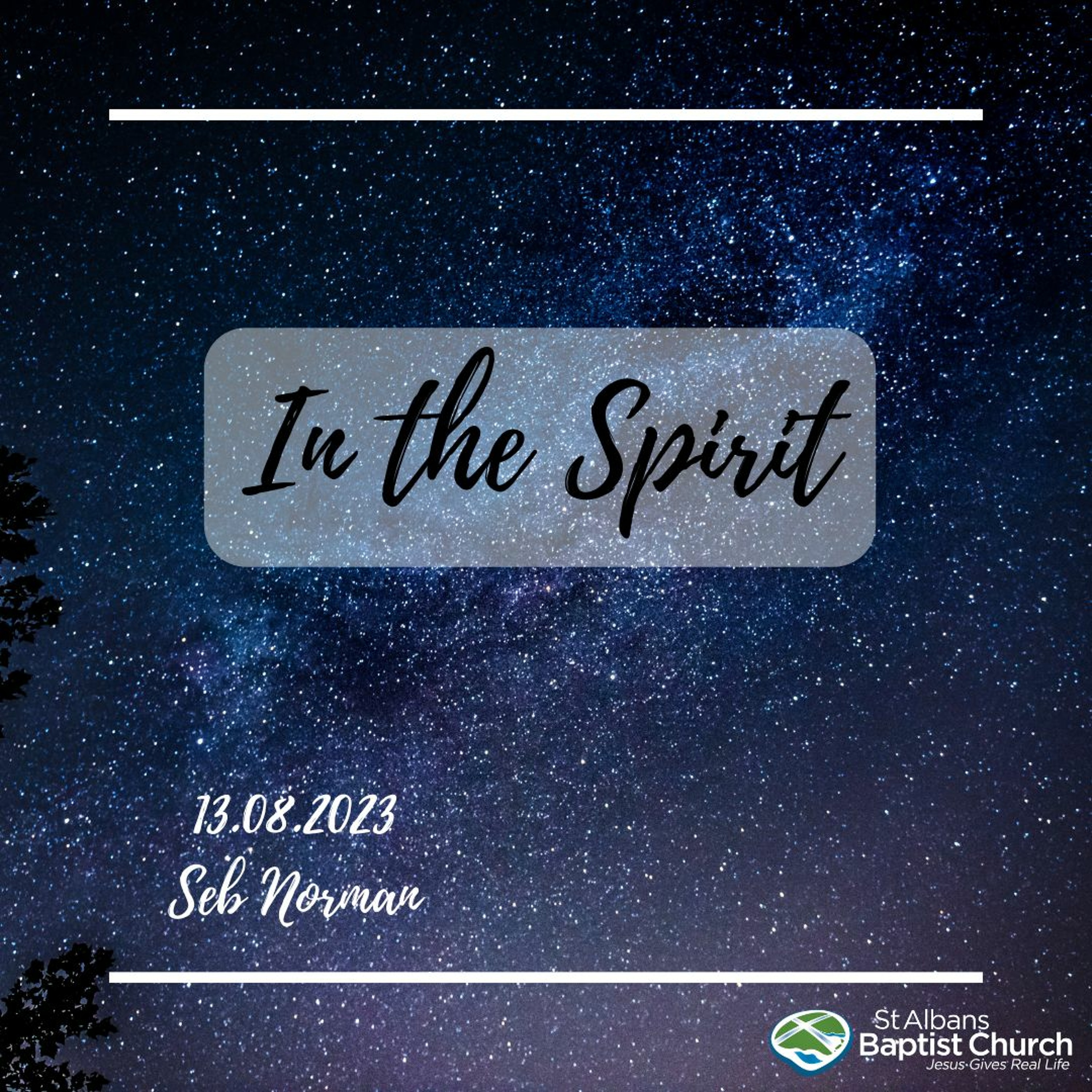 13.08.2023 - Holy Spirit Pt 2 - In the Spirit - Seb Norman episode artwork