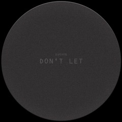 EVERON - Don't Let (Available on Bandcamp)