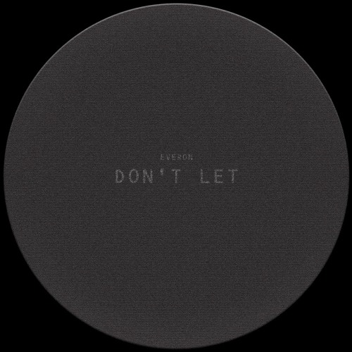 EVERON - Don't Let (Available on Bandcamp)