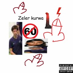ZelerKurwa (feat modlitwwa)