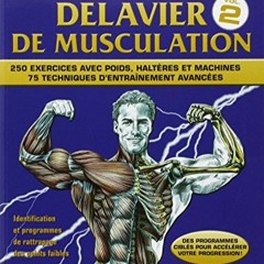 [Télécharger le livre] la méthode Delavier de musculation t.2 (French Edition) en ligne gratuitem