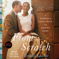 FROM SCRATCH Audiobook Excerpt