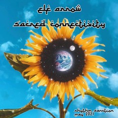 Sacred Connectivity Rhythm Sanctuary May 2021