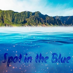 Spot in the Blue