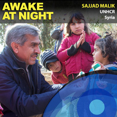 S6E8: Haunted by Syria’s Suffering - Sajjad Malik - Syria UNHCR - bitesize special