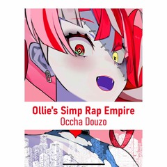 Ollie's Simp Empire