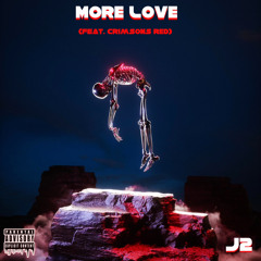 More Love (feat. Crimsons Red)